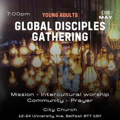 Global Disciples 9 May